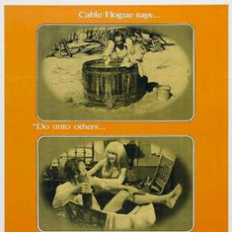 Movies to Watch If You Like the Ballad of Cable Hogue (1970)
