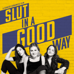 Movies You Should Watch If You Like Slut in a Good Way (2018)