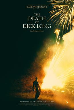 Movies You Should Watch If You Like the Death of Dick Long (2019)
