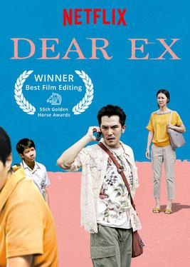 Movies Like Dear Ex (2018)