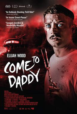 Movies Like Come to Daddy (2019)