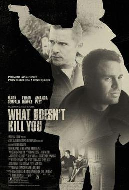 What Doesn't Kill You (2008) - Movies Like Stockholm (2018)