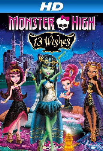 Monster High: 13 Wishes (2013) - Movies Like Cranston Academy: Monster Zone (2020)