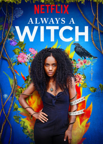 Always a Witch (2019) - Tv Shows Most Similar to Chilling Adventures of Sabrina (2018 - 2020)