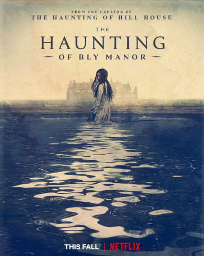 The Haunting of Bly Manor (2020 - 2020) - Tv Shows You Would Like to Watch If You Like the Haunting of Hill House (2018 - 2018)
